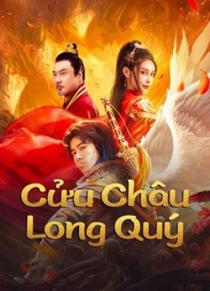 Xem phim Cửu Châu Long Quý